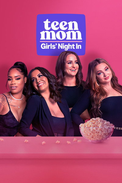 Póster de Teen Mom: Girls' Night In