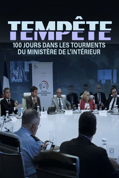 Póster de Tempête: 100 jours dans les tourments du ministère de l'Intérieur