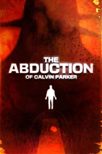 Póster de The Abduction of Calvin Parker