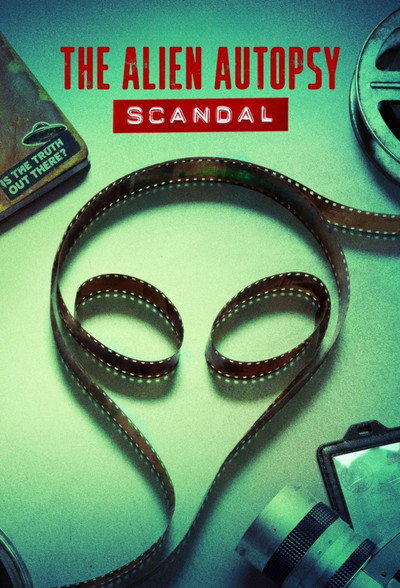 Póster de The Alien Autopsy Scandal