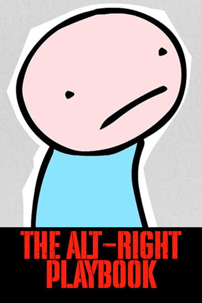 Póster de The Alt-Right Playbook
