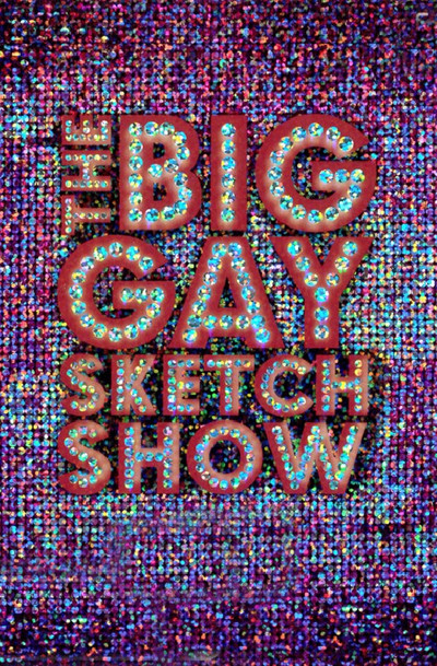 Póster de The Big Gay Sketch Show