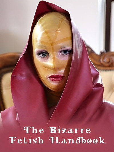 Póster de The Bizarre Fetish Handbook