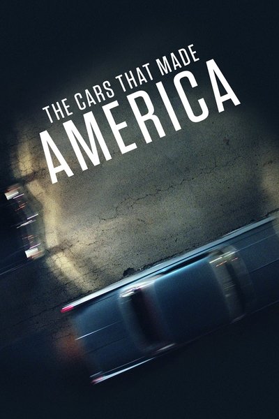 Póster de The Cars That Made America