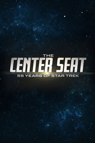 Póster de The Center Seat: 55 Years of Star Trek