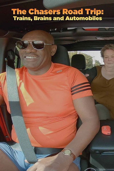 Póster de The Chasers Road Trip: Trains, Brains and Automobiles