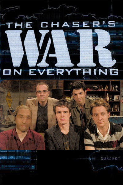 Póster de The Chaser's War on Everything