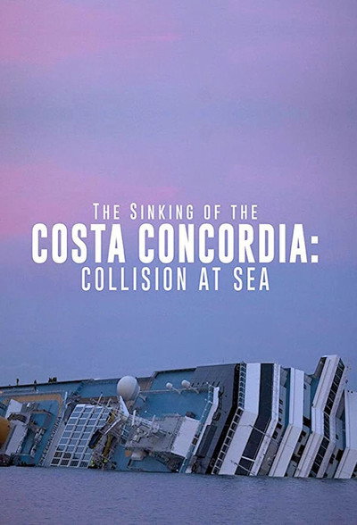 Póster de The Costa Concordia: Why She Sank