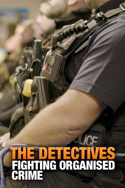 Póster de The Detectives: Fighting Organised Crime