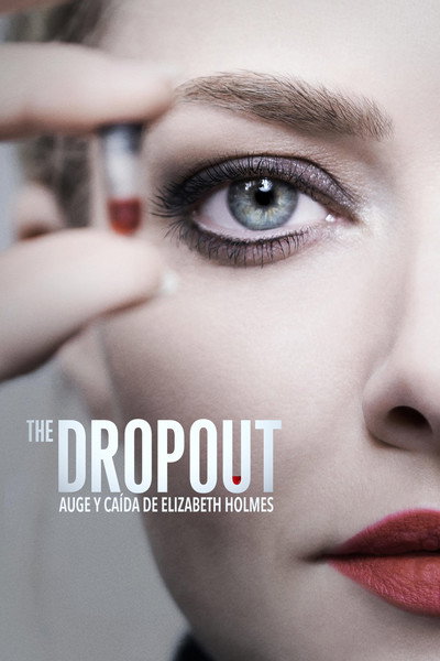 Póster de The Dropout: Auge y caída de Elizabeth Holmes
