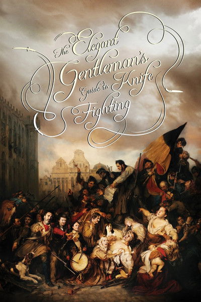 Póster de The Elegant Gentleman's Guide to Knife Fighting
