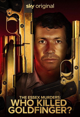 Póster de The Essex Murders: Who Killed Goldfinger?