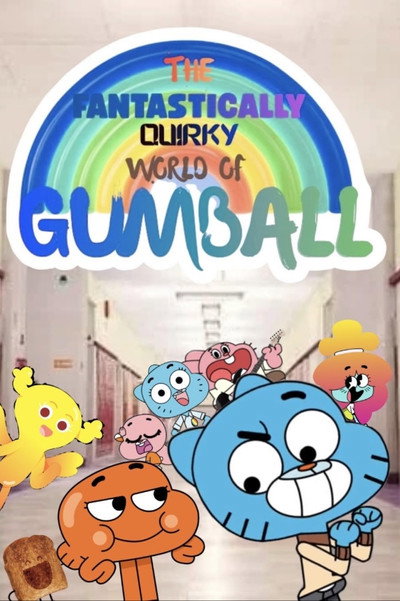 Póster de The Fantastically Quirky World of Gumball