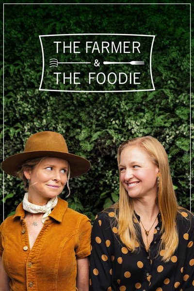 Póster de The Farmer & The Foodie
