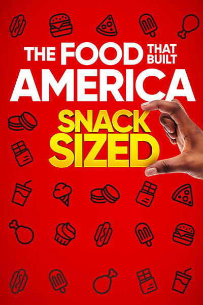 Póster de The Food That Built America Snack Sized