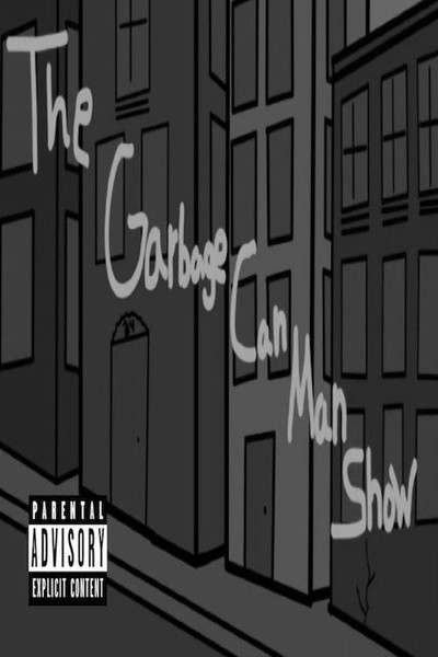 Póster de The Garbage Can Man Show