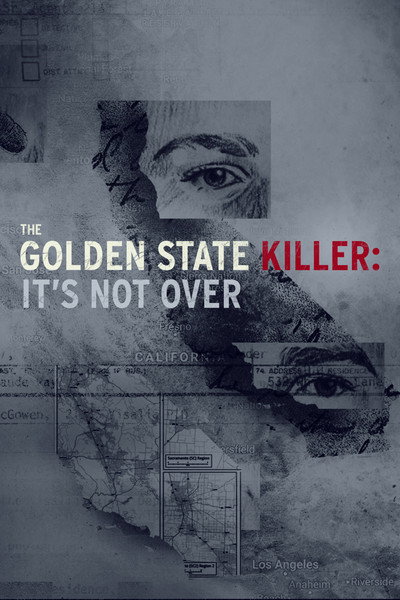 Póster de The Golden State Killer: It's Not Over