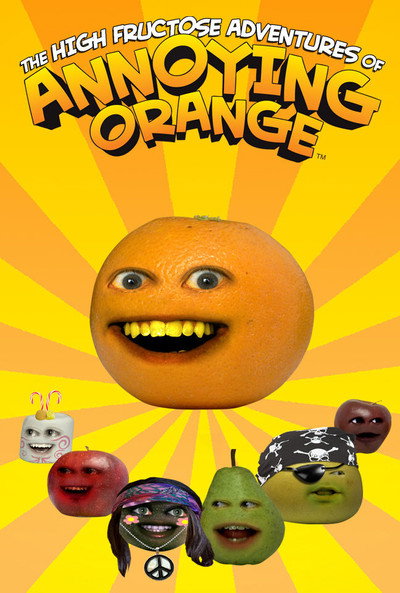 Póster de The High Fructose Adventures of Annoying Orange