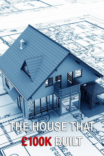 Póster de The House That 100k Built