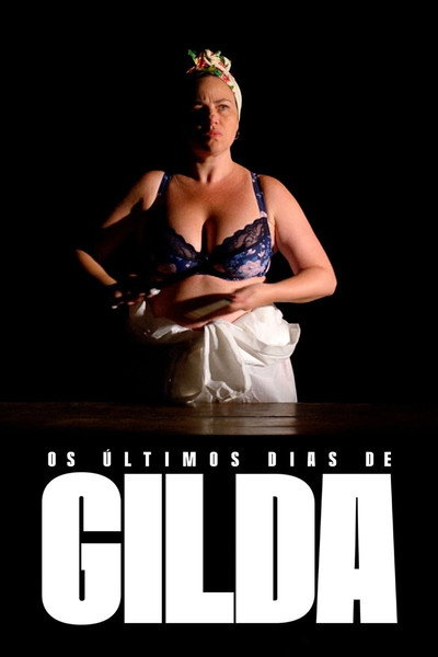 Póster de The Last Days of Gilda