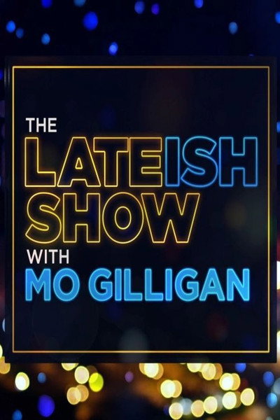 Póster de The Lateish Show with Mo Gilligan