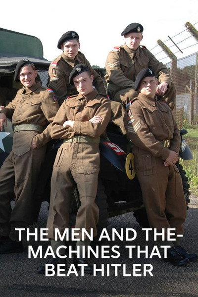 Póster de The Men and the Machines That Beat Hitler