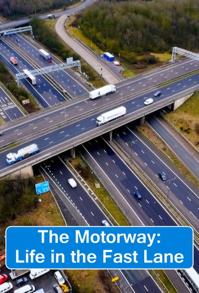 Póster de The Motorway: Life in the Fast Lane