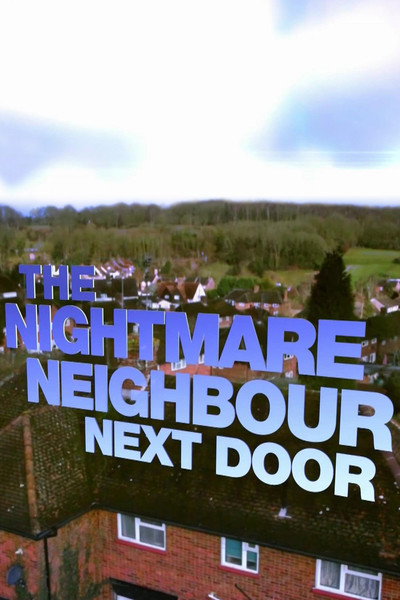 Póster de The Nightmare Neighbour Next Door