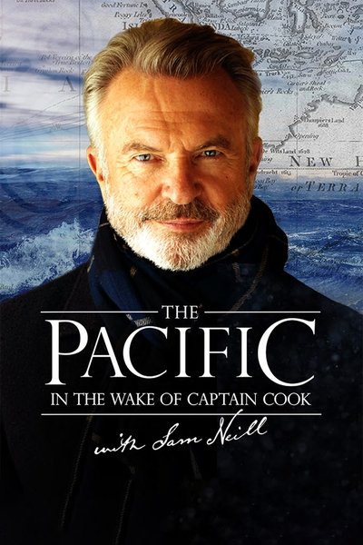 Póster de The Pacific: In the Wake of Captain Cook with Sam Neill