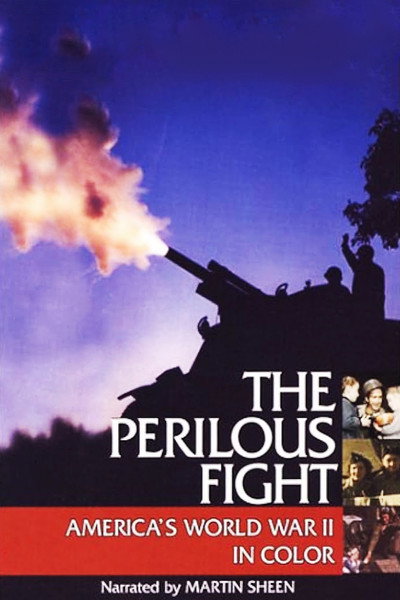 Póster de The Perilous Fight: America's World War II in Color