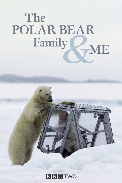 Póster de The Polar Bear Family & Me