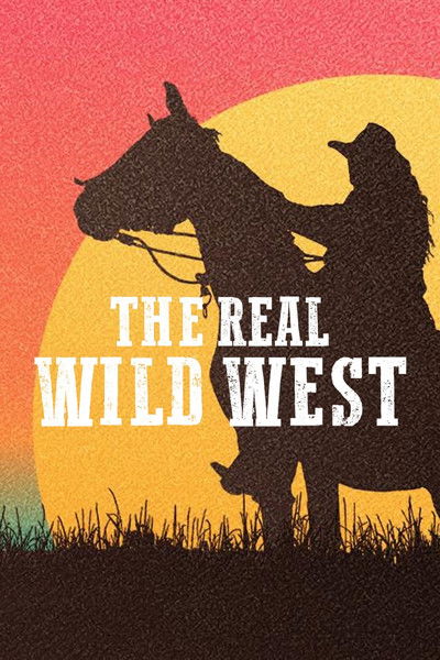 Póster de The Real Wild West