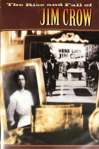 Póster de The Rise and Fall of Jim Crow