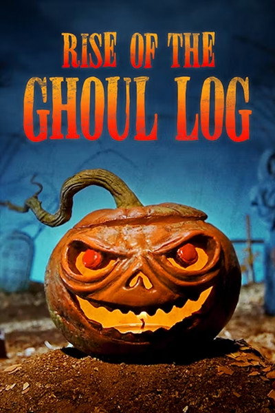 Póster de The Rise of the Ghoul Log