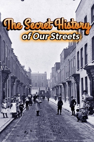 Póster de The Secret History of Our Streets