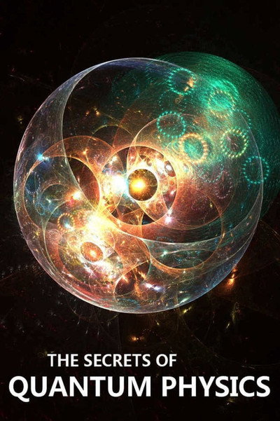 Póster de The Secrets of Quantum Physics