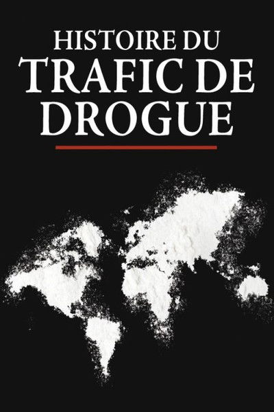 Póster de The Story of Drug Trafficking