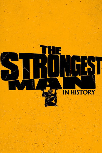 Póster de The Strongest Man in History
