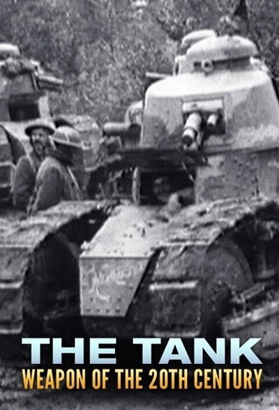 Póster de The Tank: Weapon of the 20th Century