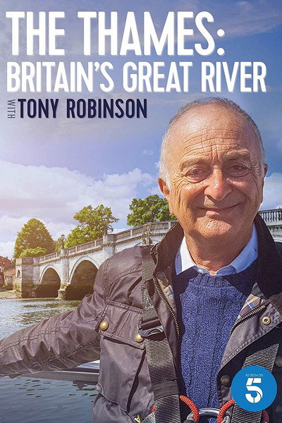 Póster de The Thames: Britain's Great River with Tony Robinson
