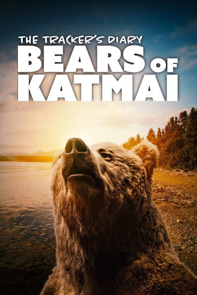Póster de The Tracker's Diary: Bears of Katmai