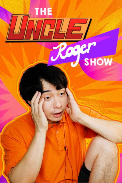 Póster de The Uncle Roger Show