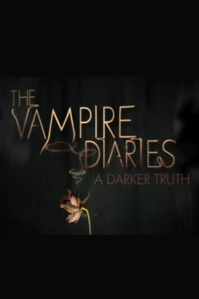 Póster de The Vampire Diaries: A Darker Truth