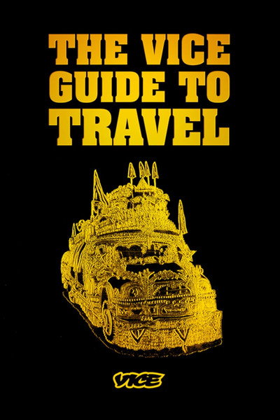 Póster de The Vice Guide to Travel