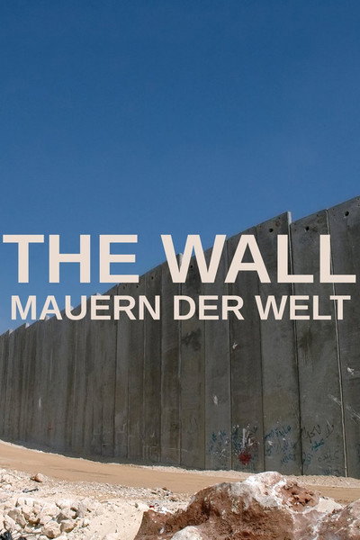 Póster de The Wall - Mauern der Welt