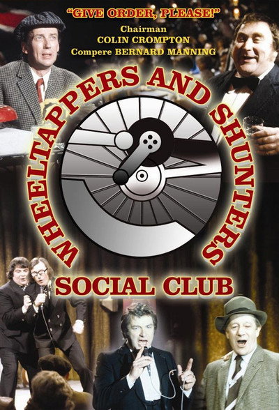 Póster de The Wheeltappers and Shunters Social Club
