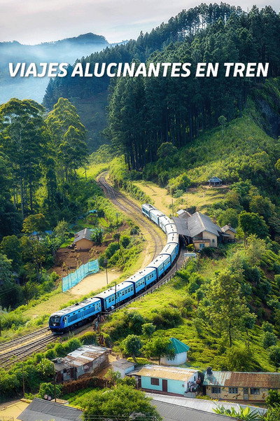 Póster de The World's Most Scenic Railway Journeys