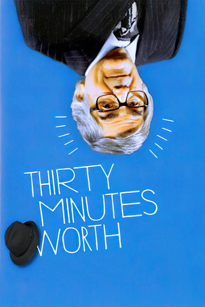 Póster de Thirty Minutes Worth