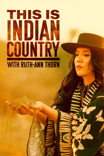 Póster de This is Indian Country with Ruth-Ann Thorn