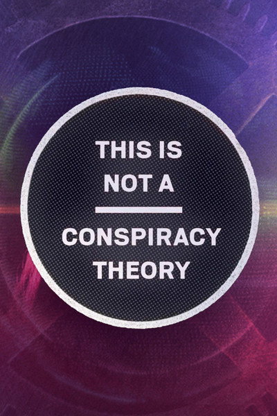 Póster de This is Not a Conspiracy Theory